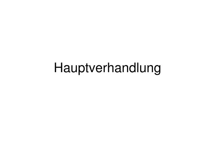 hauptverhandlung