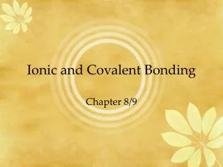 Ionic and Covalent Bonding