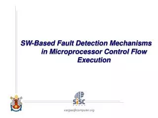 SW-Based Fault Detection Mechanisms in Microprocessor Control Flow Execution