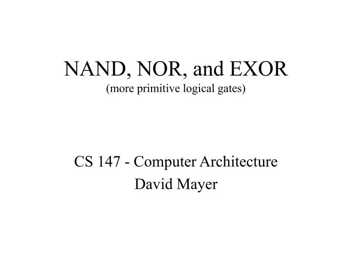 nand nor and exor more primitive logical gates