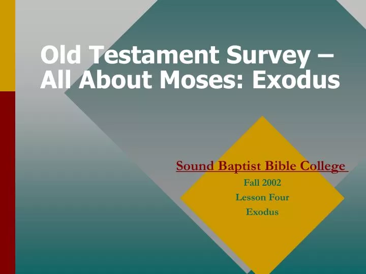 old testament survey all about moses exodus