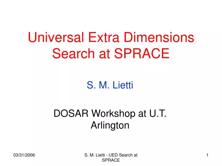 universal extra dimensions search at sprace