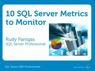 10 SQL Server Metrics to Monitor