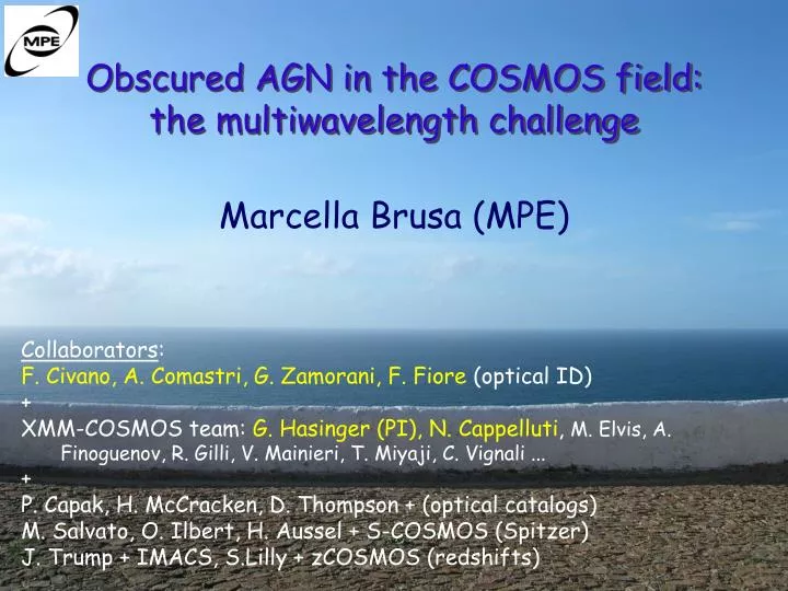obscured agn in the cosmos field the multiwavelength challenge