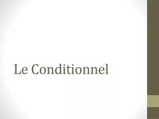 le conditionnel