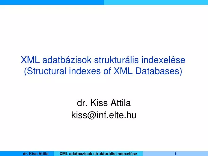 xml adatb zisok struktur lis indexel se structural indexes of xml databases