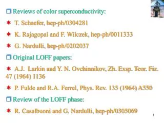 Reviews of color superconductivity: T. Schaefer, hep-ph/0304281