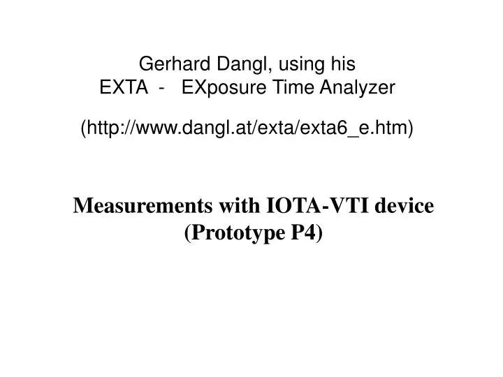 gerhard dangl using his exta exposure time analyzer http www dangl at exta exta6 e htm