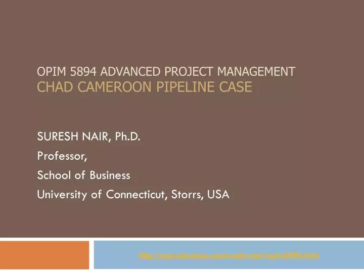 opim 5894 advanced project management chad cameroon pipeline case