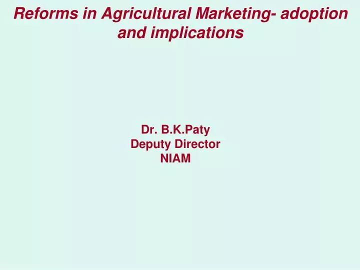 reforms in agricultural marketing adoption and implications