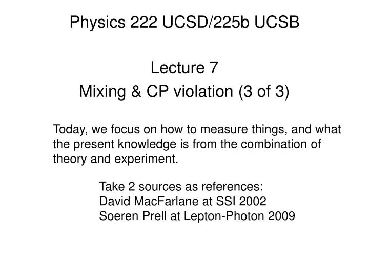 PPT - Physics 222 UCSD/225b UCSB PowerPoint Presentation, Free Download ...