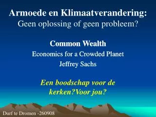 armoede en klimaatverandering geen oplossing of geen probleem