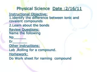 Physical Science Date :2/16/11