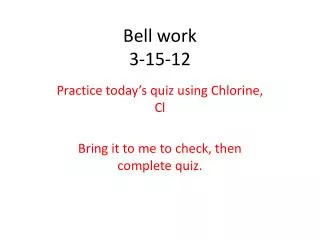 Bell work 3-15-12