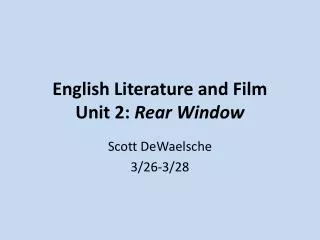 English Literature and Film Unit 2: Rear Window