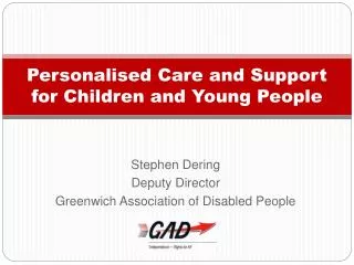 Personalised Care and Support for Children and Young People