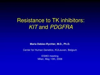 Resistance to TK inhibitors: KIT and PDGFRA
