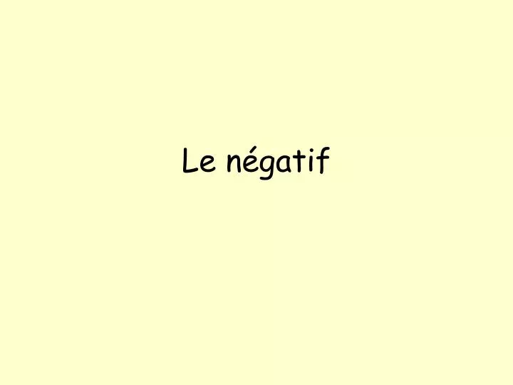 le n gatif