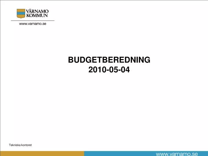 budgetberedning 2010 05 04