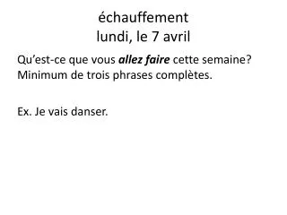 chauffement lundi le 7 avril