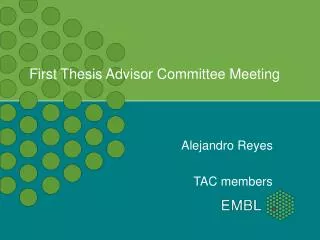 First Thesis Advisor Committee Meeting