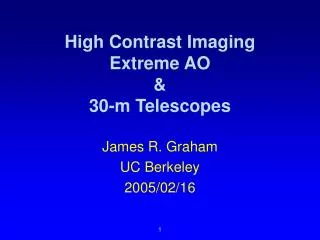 High Contrast Imaging Extreme AO &amp; 30-m Telescopes