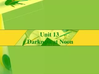 Unit 13 Darkness at Noon