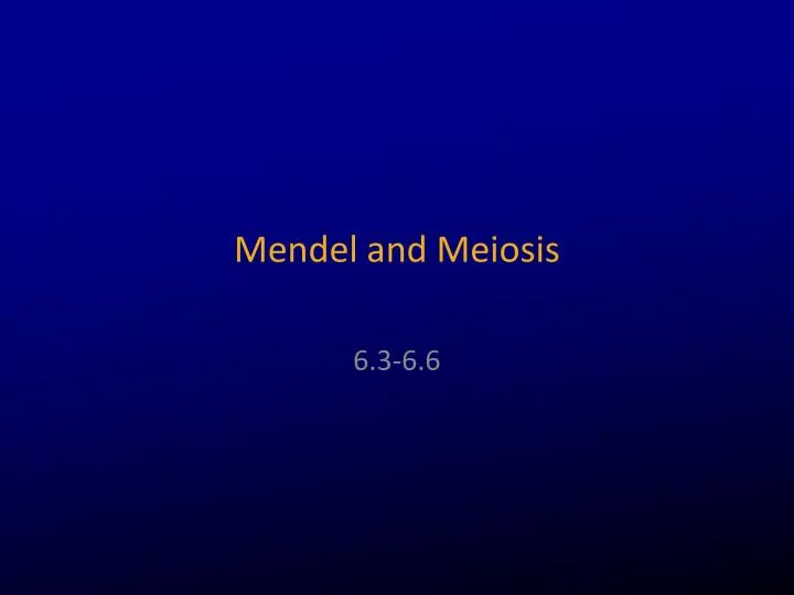 mendel and meiosis