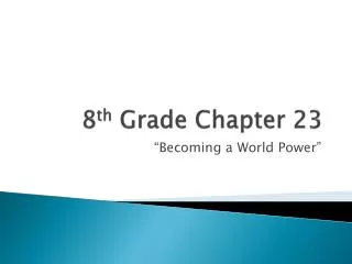 8 th Grade Chapter 23