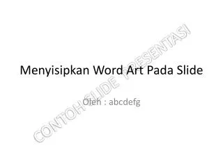 menyisipkan word art pada slide