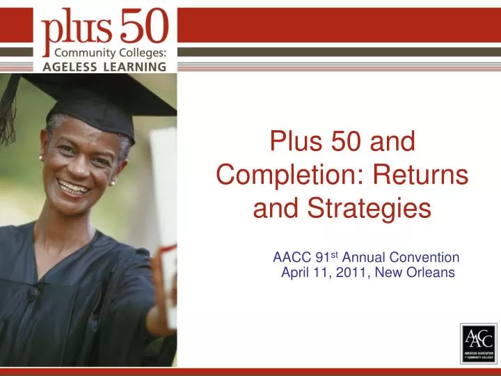 plus 50 and completion returns and strategies