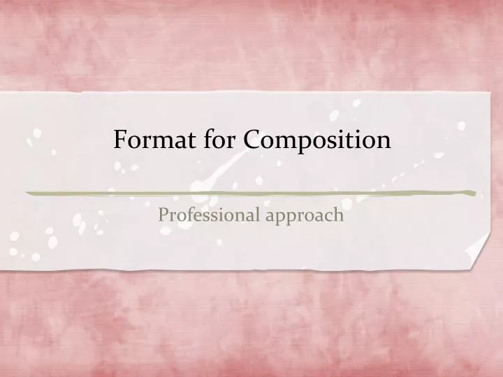format for composition