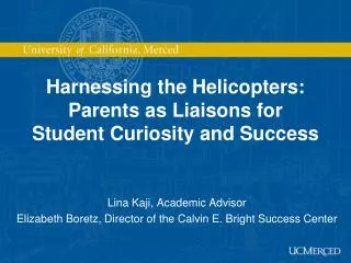 Harnessing the Helicopters: Parents as Liaisons for Student Curiosity and Success