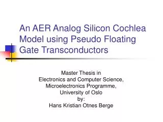 An AER Analog Silicon Cochlea Model using Pseudo Floating Gate Transconductors