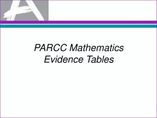 PARCC Mathematics Evidence Tables