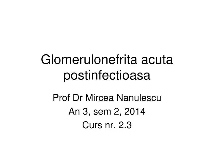 glomerulonefrita acuta postinfectioasa