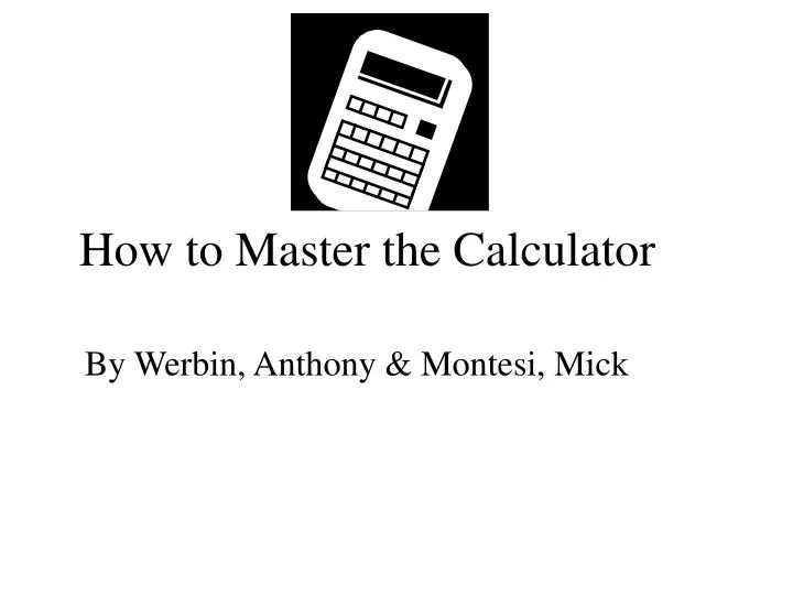 how to master the calculator