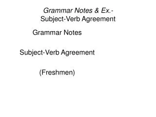 Grammar Notes &amp; Ex.- Subject-Verb Agreement