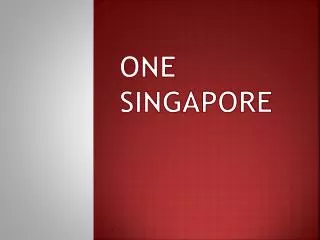 ONE SINGAPORE