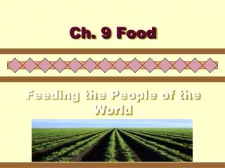 Feeding the People of the World