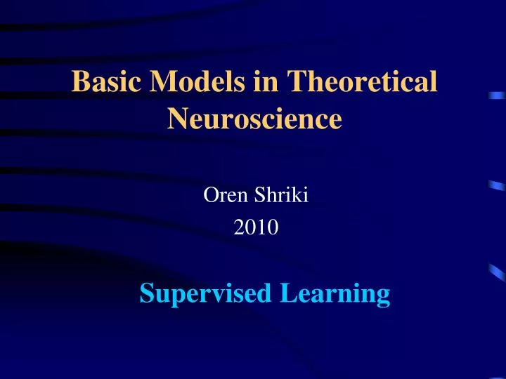 basic models in theoretical neuroscience