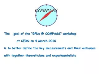The goal of the &quot;GPDs @ COMPASS&quot; workshop 		at CERN on 4 March 2010
