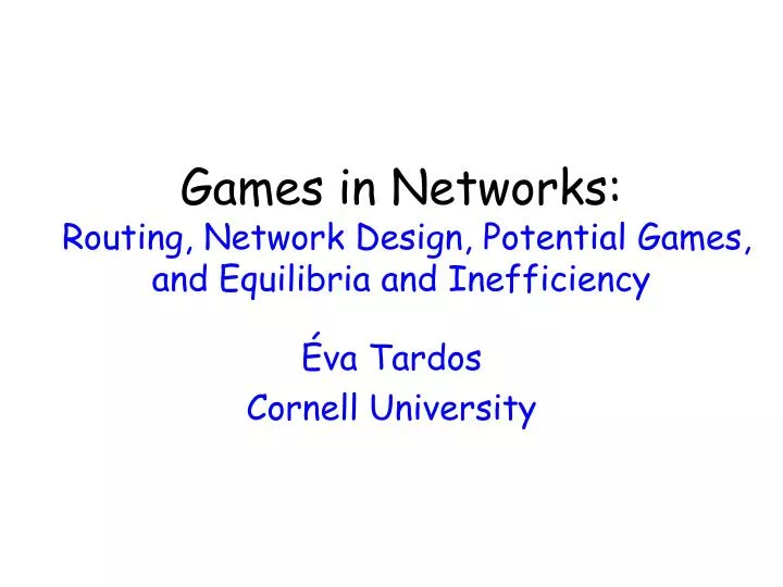 games in networks routing network design potential games and equilibria and inefficiency