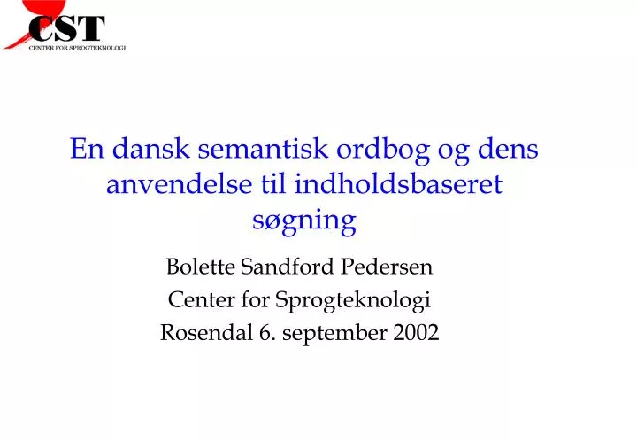 en dansk semantisk ordbog og dens anvendelse til indholdsbaseret s gning