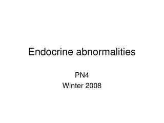 Endocrine abnormalities
