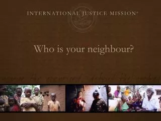 Who is your neighbour?