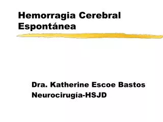 hemorragia cerebral espont nea