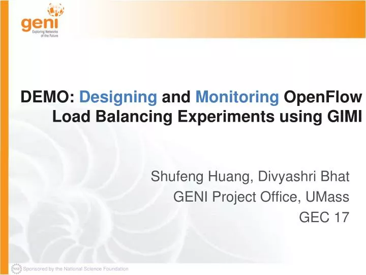 demo designing and monitoring openflow load balancing experiments using gimi