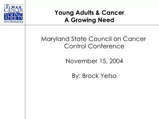 Young Adults &amp; Cancer A Growing Need