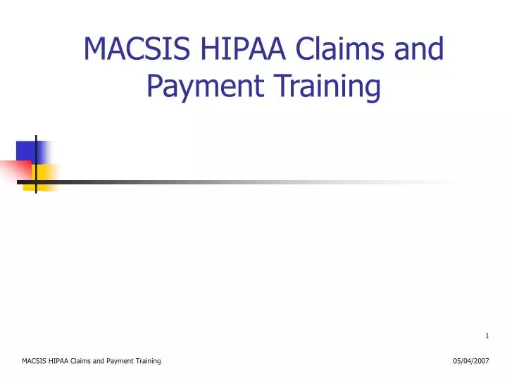 macsis hipaa claims and payment training